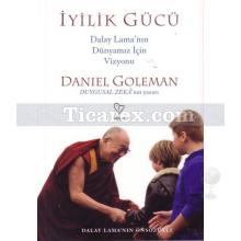 İyilik Gücü | Daniel Goleman