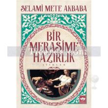 bir_merasime_hazirlik