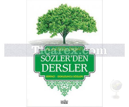 Sözler'den Dersler 1 | Birinci - Dokuzuncu Sözler | Alaaddin Başar - Resim 1