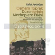 Osmanlı Toprak Düzenlerinin Mezheplere Etkisi | Rafet Aydoğan