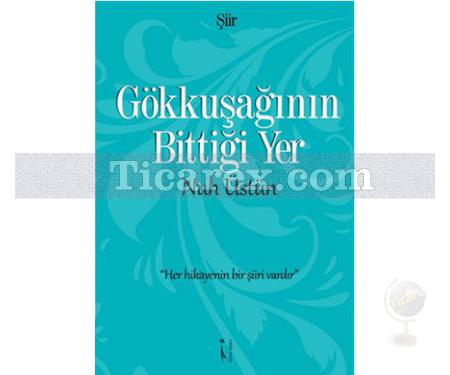 Gökkuşağının Bittiği Yer | Nuh Üstün - Resim 1