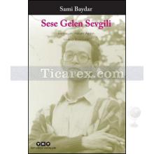 Sese Gelen Sevgili | Toplu Öyküler | Sami Baydar