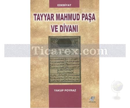 Tayyar Mahmud Paşa ve Divanı | Yakup Poyraz - Resim 1