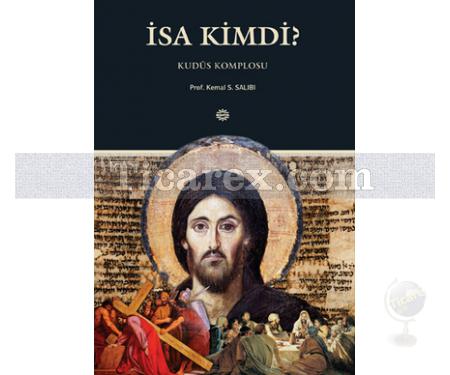 İsa Kimdi? | Kudüs Komplosu | Kemal S. Salibi - Resim 1