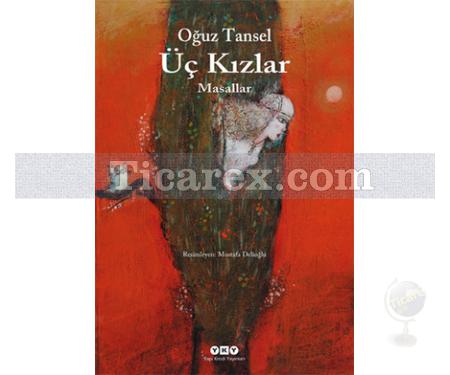 Üç Kızlar | Oğuz Tansel - Resim 1