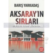 Aksaray'ın Sırları | Barış Yarkadaş