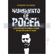 Hambriento de Poder | Aydoğan Vatandaş