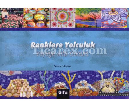 Renklere Yolculuk - Voyage into Colours | Sencer Asena - Resim 1