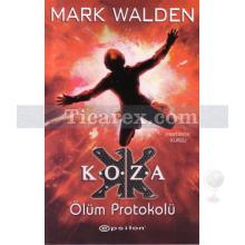 Koza - Ölüm Protokolü | Mark Walden