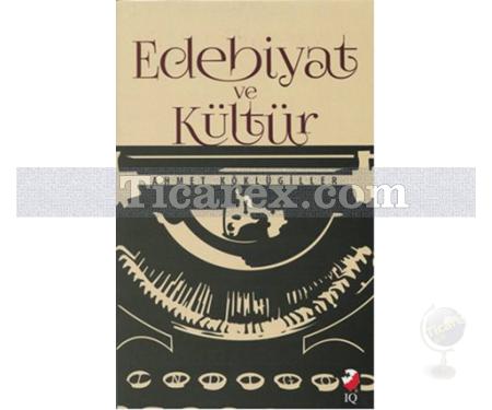 Edebiyat ve Kültür | Ahmet Köklügiller - Resim 1