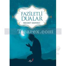 Faziletli Dualar | Necdet Kahveci