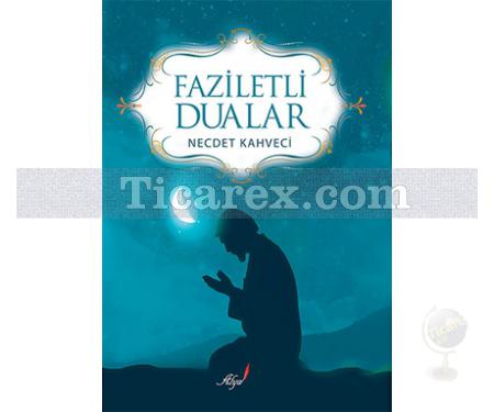 Faziletli Dualar | Necdet Kahveci - Resim 1