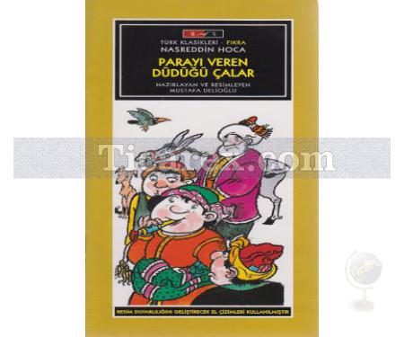 Parayı Veren Düdüğü Çalar | Nasreddin Hoca | Mustafa Delioğlu - Resim 1