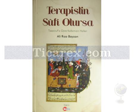 Terapistin Sufi Olursa | Ali Rıza Bayzan - Resim 1