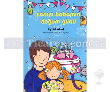 Canım Babamın Doğum Günü | Aytül Akal - Resim 1