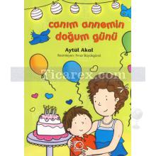 Canım Annemin Doğum Günü | Aytül Akal