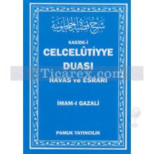 Kaside-i Celcelutiyye Duası - Havas ve Esrarı | İmam-ı Gazâli