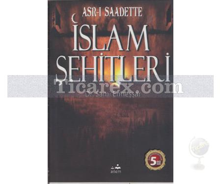 Asr-ı Saadette İslam Şehitleri | Sami Enneşşar - Resim 1