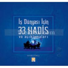 is_dunyasi_icin_33_hadis_ve_aciklamalari