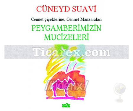 Peygamberimizin Mucizeleri | Cüneyd Suavi - Resim 1