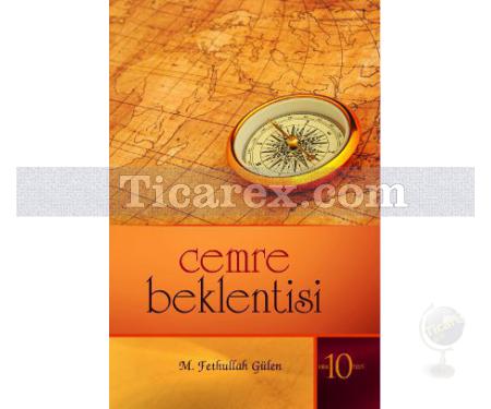 Cemre Beklentisi | Kırık Testi 10 | M. Fethullah Gülen - Resim 1