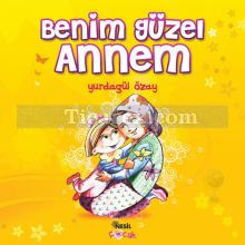 Benim Güzel Annem | Yurdagül Özay