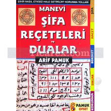 Manevi Şifa Reçeteleri ve Dualar | Arif Pamuk