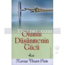 Olumlu Düşünmenin Gücü | Norman Vincent Peale