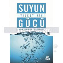 Suyun İyileştirici Gücü | Mennan Aysan Kuzanlı, Recai Yahyaoğlu