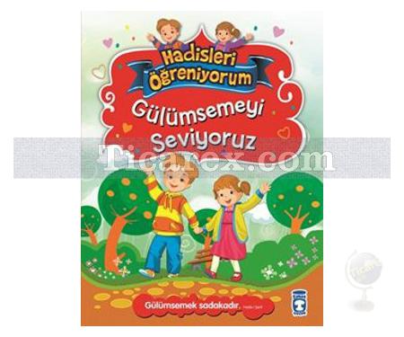 Gülümsemeyi Seviyoruz | Hadisleri Öğreniyorum | Nur Kutlu - Resim 1