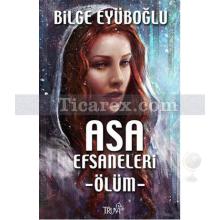 Asa Efsaneleri - Ölüm | Bilge Eyüboğlu