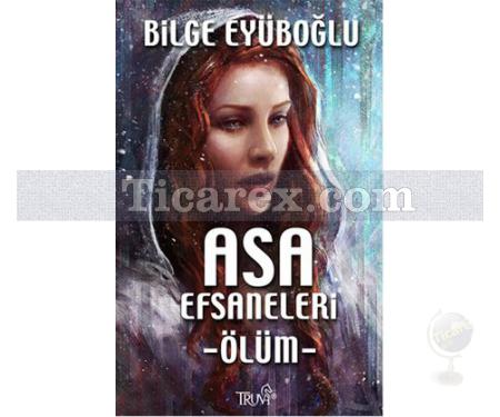 Asa Efsaneleri - Ölüm | Bilge Eyüboğlu - Resim 1