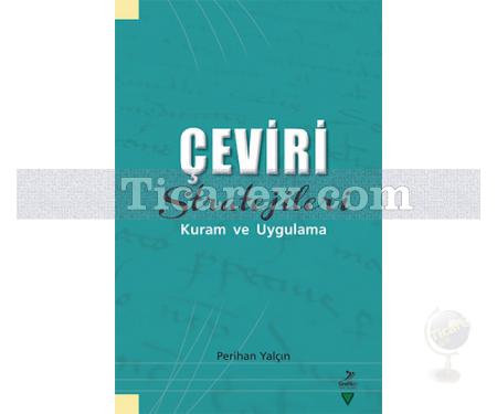 Çeviri Stratejileri Kuram ve Uygulama | Perihan Yalçın - Resim 1