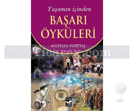 Yaşamın İçinden Başarı Öyküleri | Mustafa Yurttaş - Resim 1