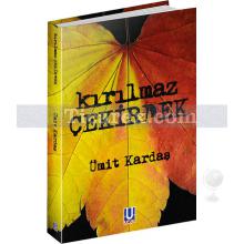 Kırılmaz Çekirdek | Ümit Kardaş