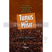 Tunus ve Mısır | İslami Hareketin İktidar Deneyimi | Fatih Okumuş