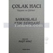 Şarkışlalı Aşık Serdari | Raşit Araz