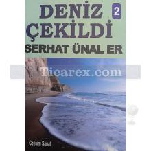 Deniz Çekildi 2 | Serhat Ünal Er