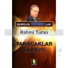 İndirilen Tokmak'lar | Yakacaklar Ülkeyi | Rahmi Turan