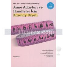 Anne Adayları ve Hamileler için Karatay Diyeti | Canan Efendigil Karatay