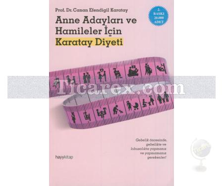 Anne Adayları ve Hamileler için Karatay Diyeti | Canan Efendigil Karatay - Resim 1