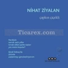 Çapkın Çiçekli | Nihat Ziyalan