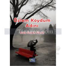 Özlem Koydum Adını | Seda Özlem Gürler