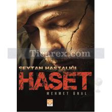 Şeytanın Hastalığı Haset | Mehmet Ünal