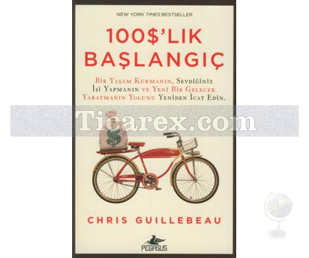 100$'lık Başlangıç | Chris Guillebeau - Resim 1