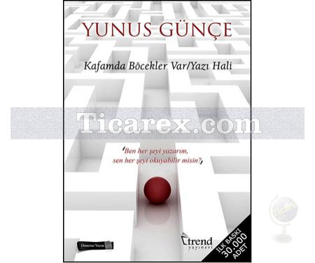 Kafamda Böcekler Var / Yazı Hali | Yunus Günçe - Resim 1