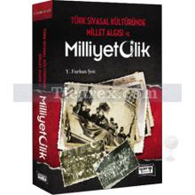 Türk Siyasal Kültüründe Millet Algısı ve Milliyetçilik | Y. Furkan Şen