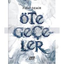 Öte Geçeler | Fırat Demir