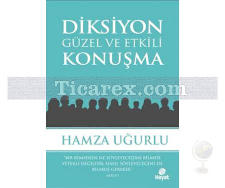 Diksiyon Güzel ve Etkili Konuşma | Hamza Uğurlu - Resim 1