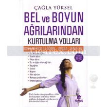 Bel ve Boyun Ağrılarından Kurtulma Yolları | Çağla Yüksel